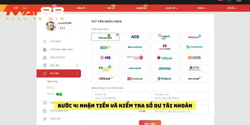 Bước 4: Nhận tiền và kiểm tra số dư tài khoản