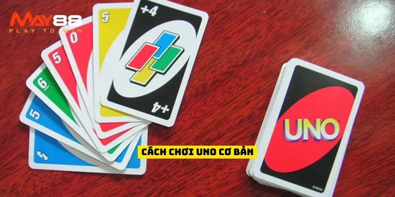 Cách chơi Uno cơ bản