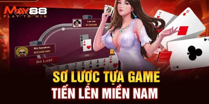 Giới thiệu game bài được yêu thích nhất – Tiến lên miền Nam