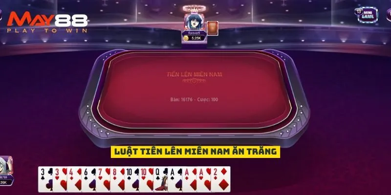 Luật tiến lên miền nam ăn trắng