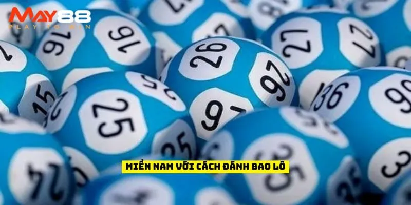 Miền Nam với cách đánh bao lô