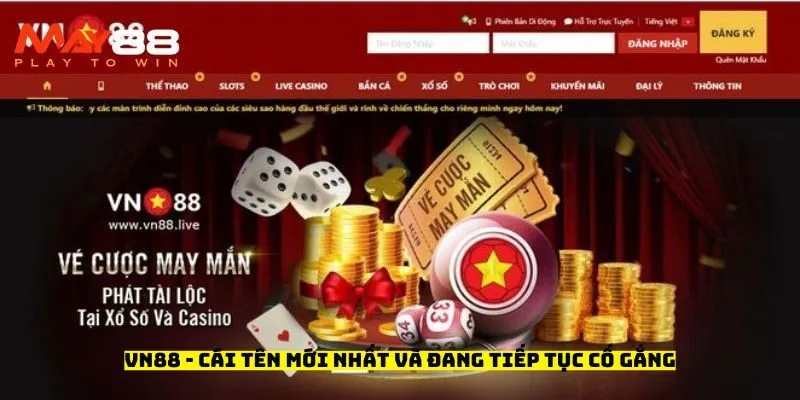 VN88 - Cái tên mới nhất và đang tiếp tục cố gắng