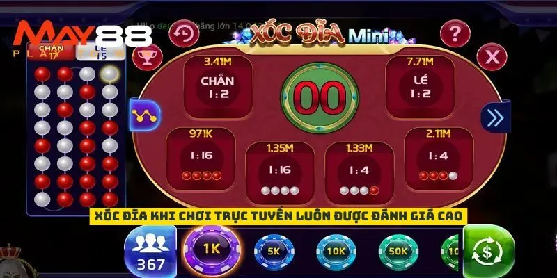 Xóc đĩa khi chơi trực tuyến luôn được đánh giá cao