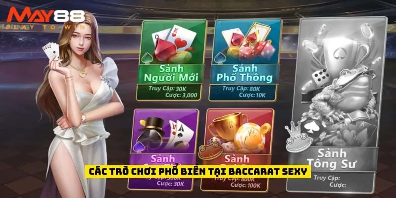 Các trò chơi phổ biến tại Baccarat Sexy