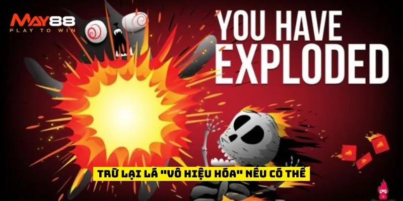 Trữ lại lá "Vô Hiệu Hóa" nếu có thể